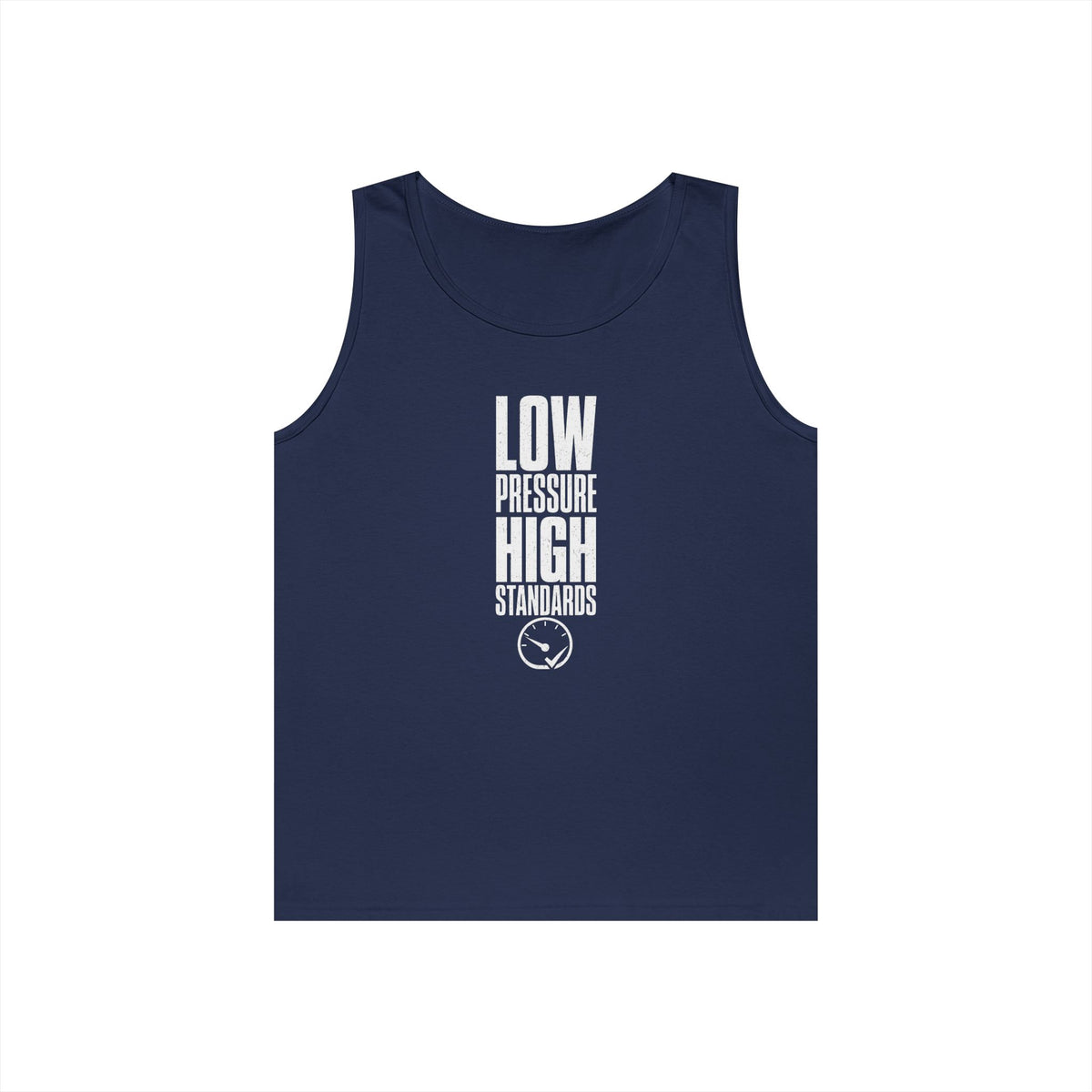 Low Pressure High Standards Tank Top