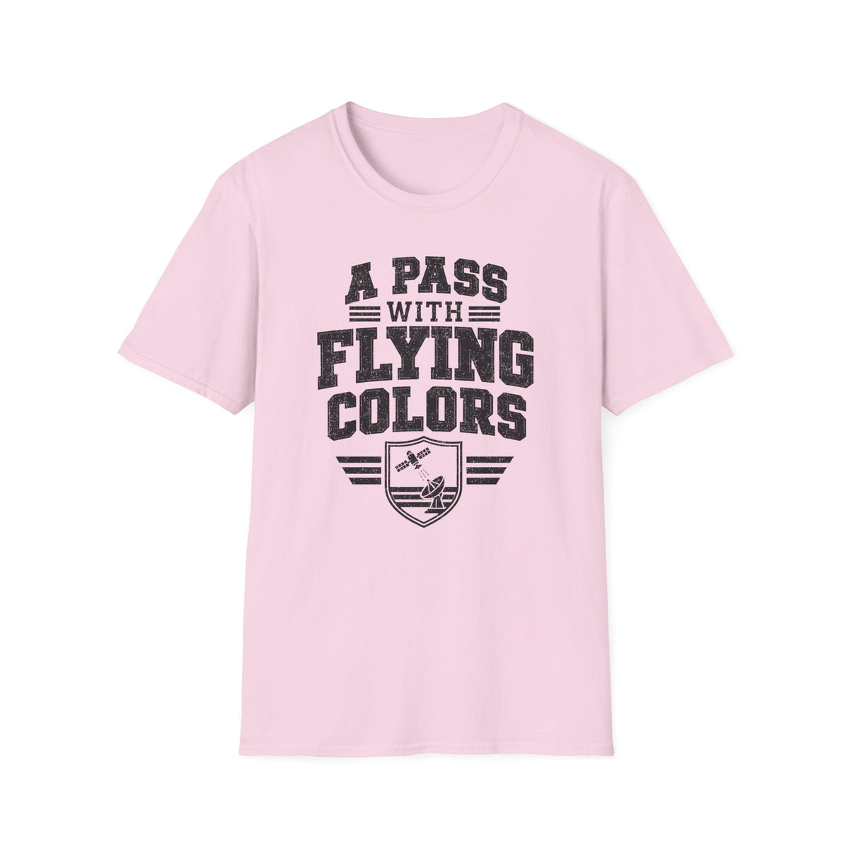 A Pass with Flying Colors T-Shirt