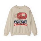 I Lost My Train of Thought The Sky Changed Crewneck