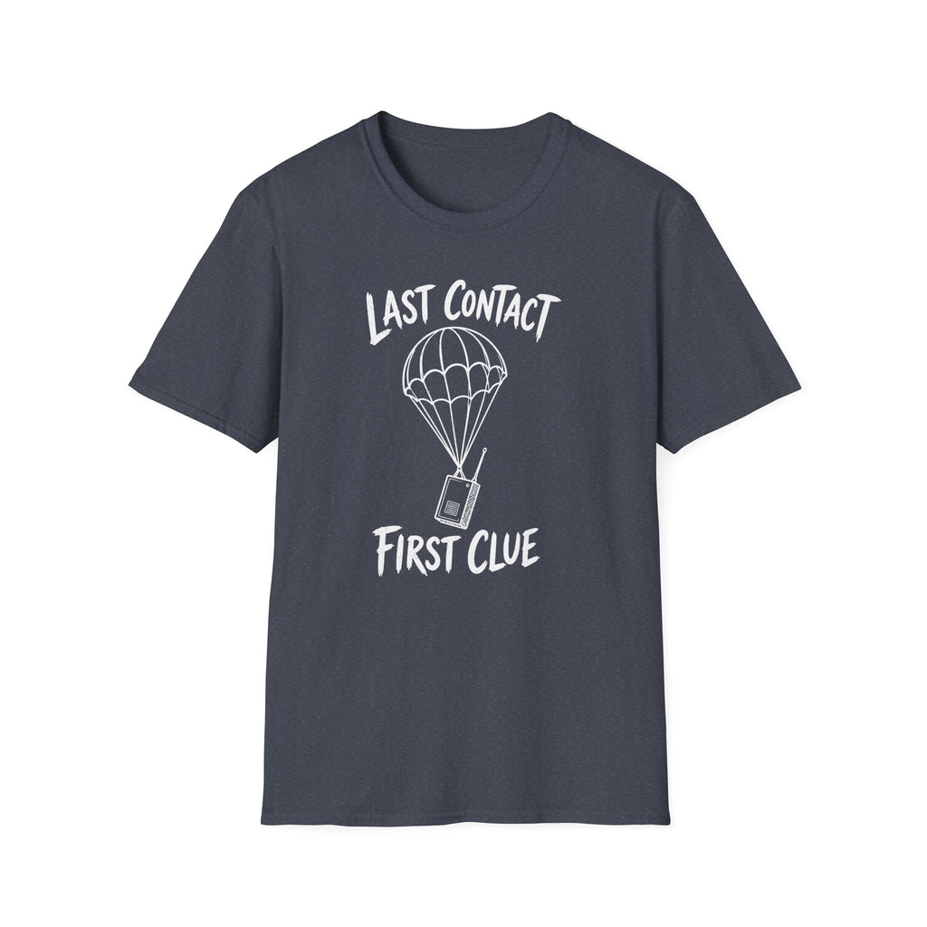 Last Contact First Clue T-Shirt