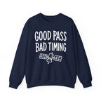 Good Pass Bad Timing Crewneck