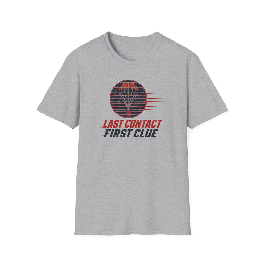 Last Contact First Clue T-Shirt