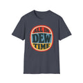 All in Dew Time T-Shirt