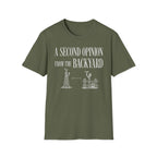 A Second Opinion From the Backyard T-Shirt