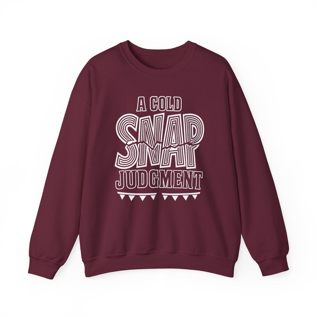 A Cold Snap Judgment Crewneck