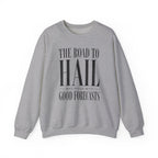 The Road to Hail Was Paved With Good Forecasts Crewneck