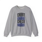 Chart Your Course Check Your Source Crewneck