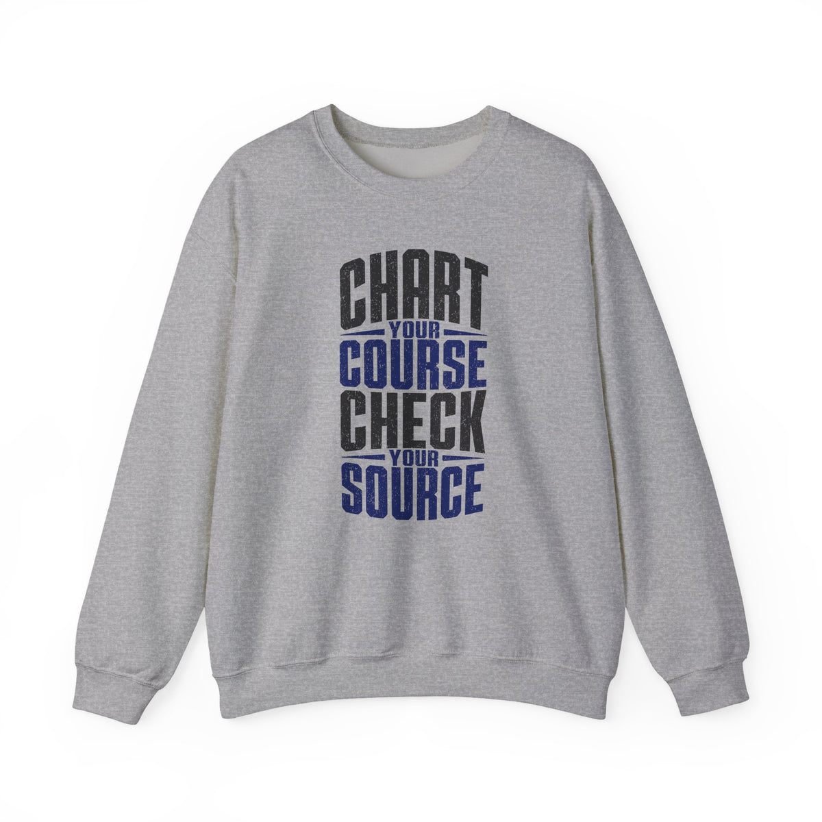 Chart Your Course Check Your Source Crewneck