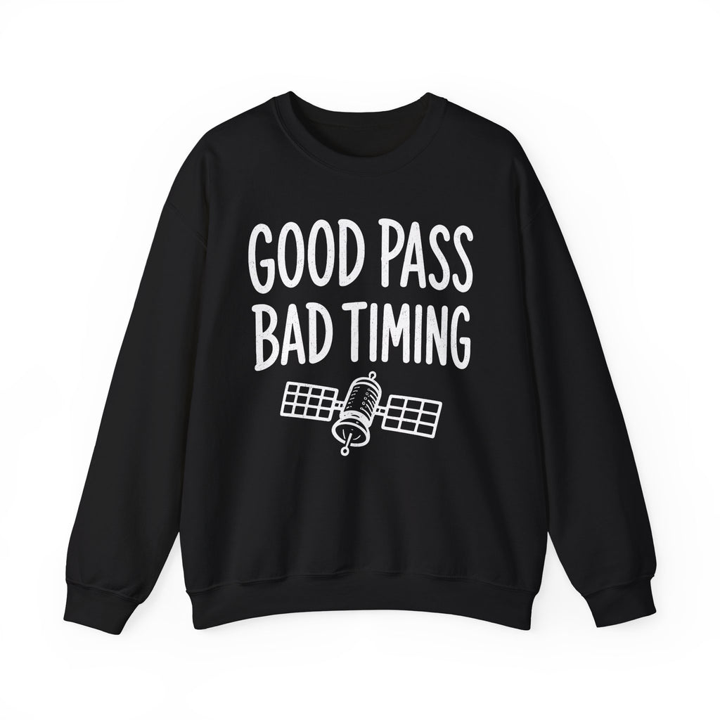 Good Pass Bad Timing Crewneck