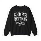 Good Pass Bad Timing Crewneck