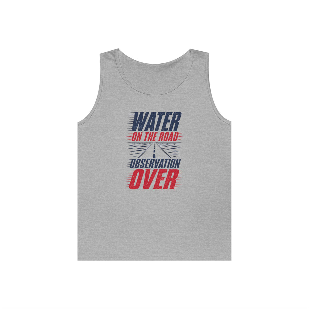 Water on the Road Observation Over Tank Top