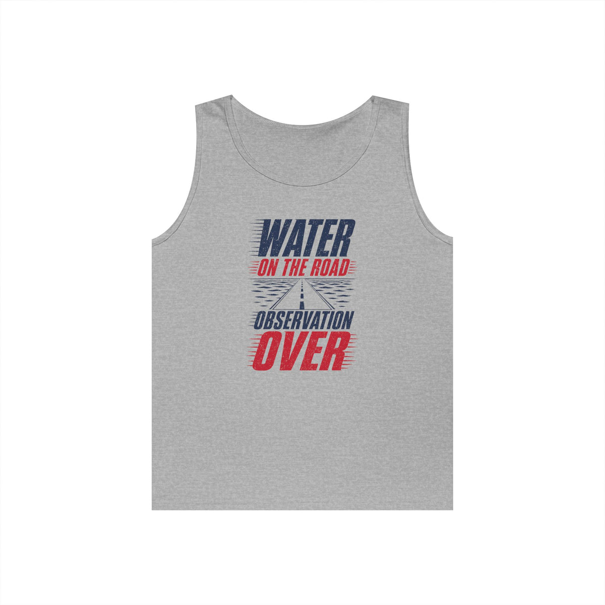 Water on the Road Observation Over Tank Top