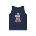 The Chase Is On, So Is the Gas Light Tank Top