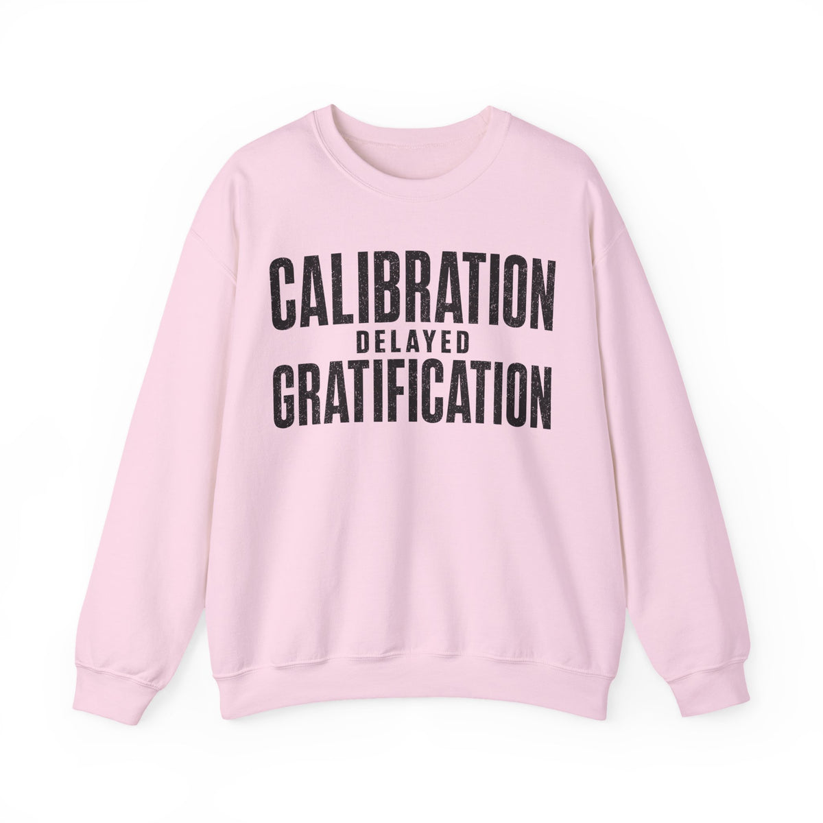 Calibration Delayed Gratification Crewneck