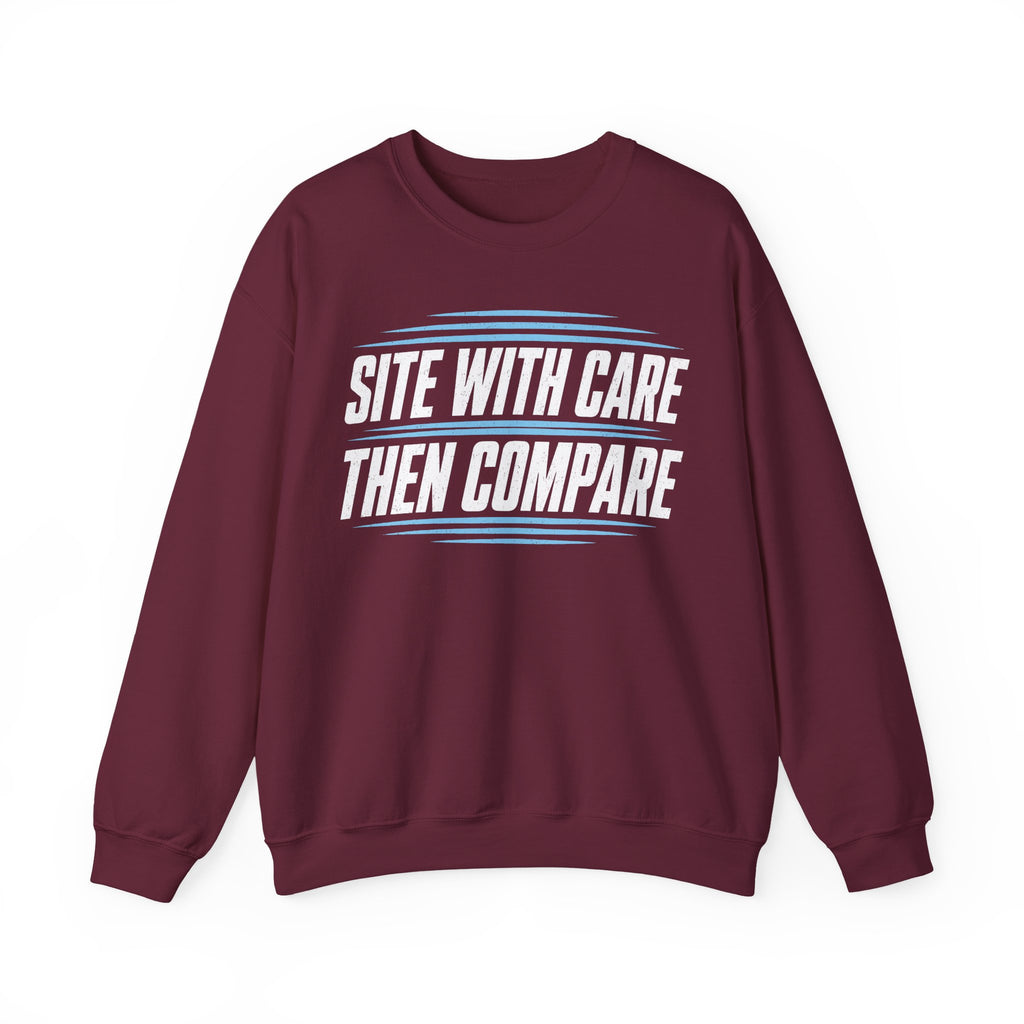 Site with Care Then Compare Crewneck