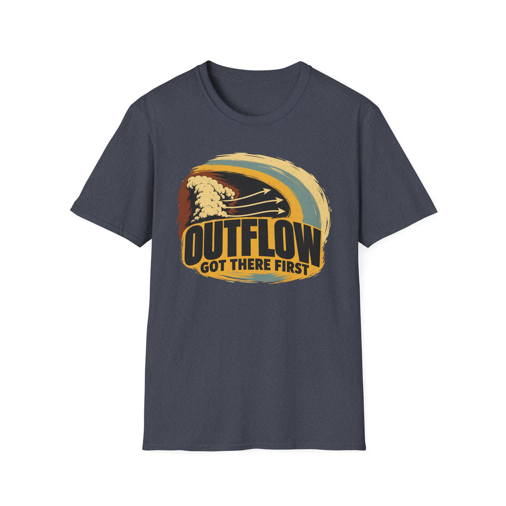 Outflow Got There First T-Shirt