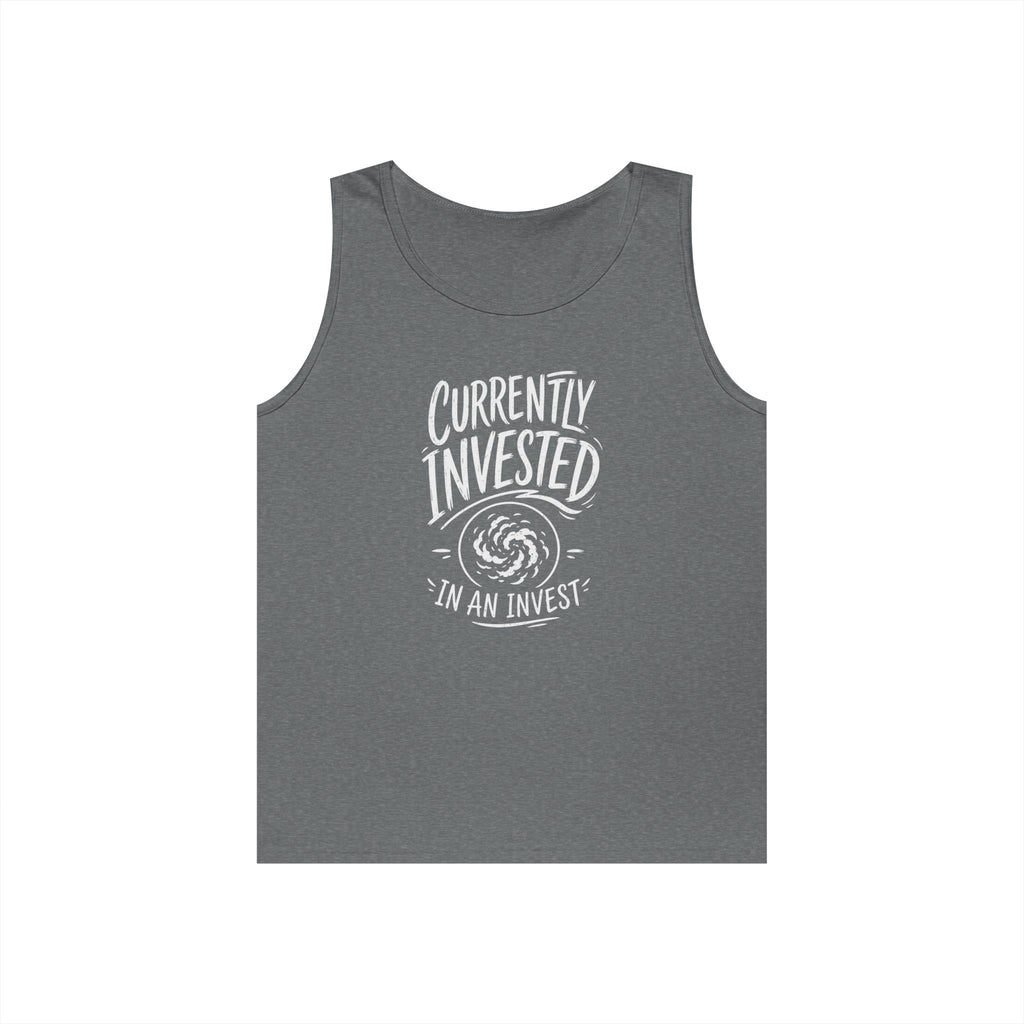Currently Invested in an Invest Tank Top