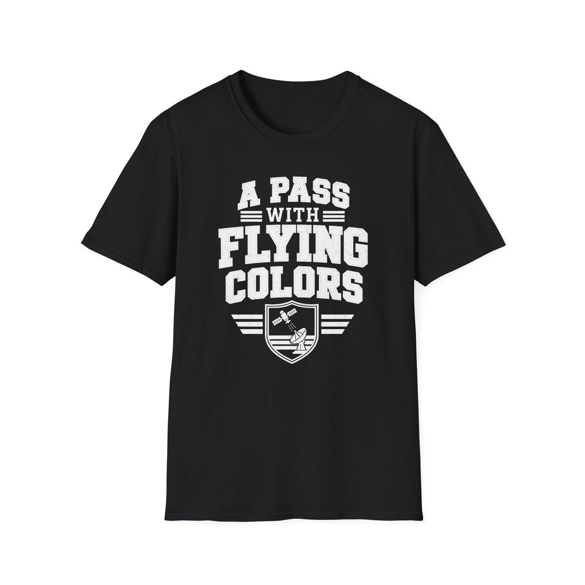 A Pass with Flying Colors T-Shirt