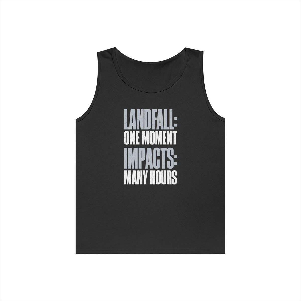 Landfall: One Moment Impacts: Many Hours Tank Top