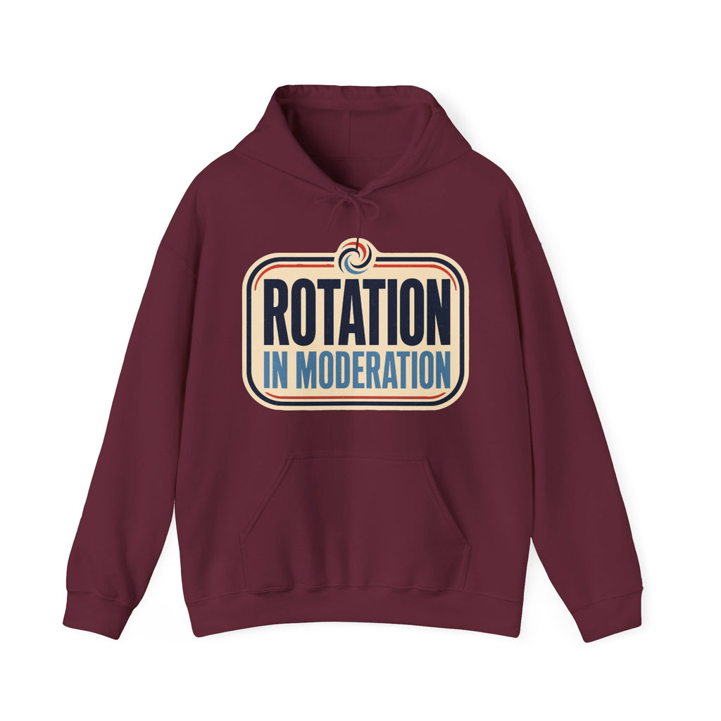 Rotation in Moderation Hoodie