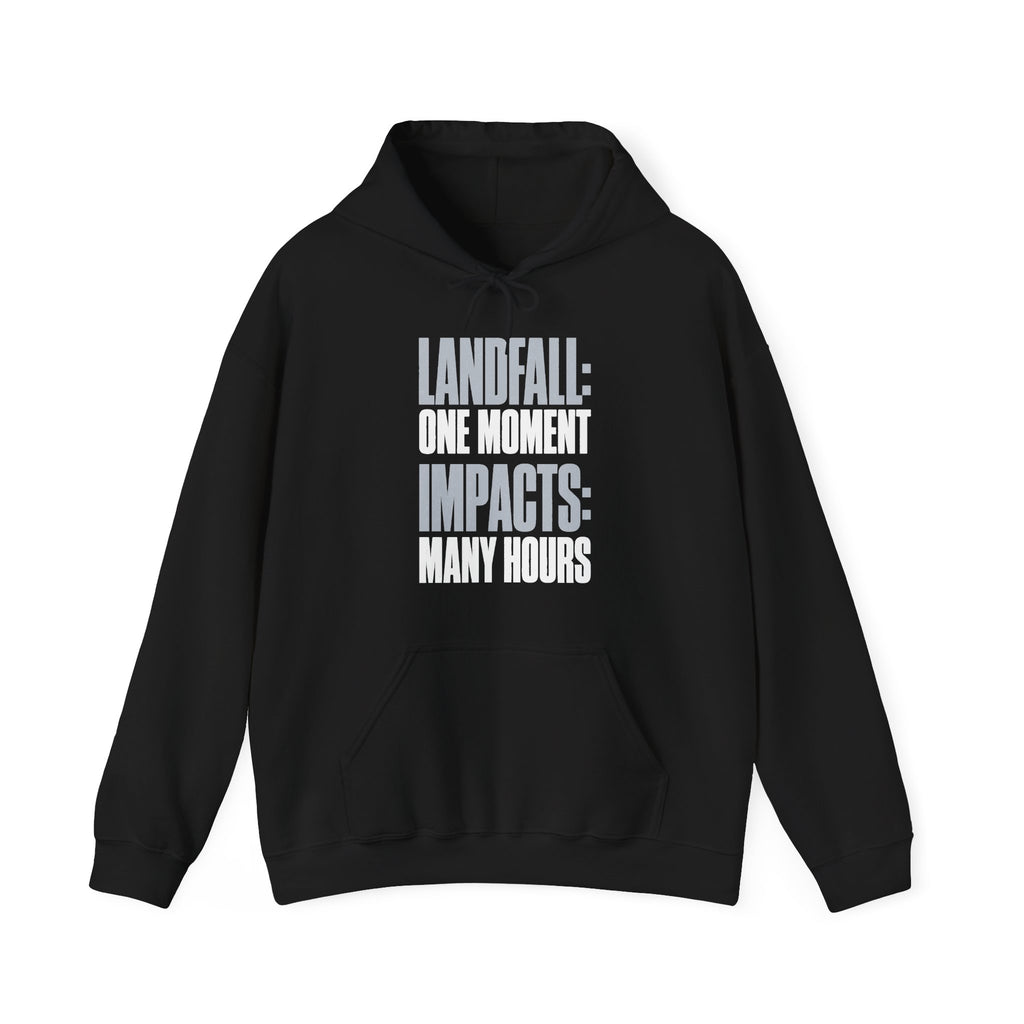 Landfall: One Moment Impacts: Many Hours Hoodie