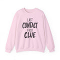 Last Contact First Clue Crewneck