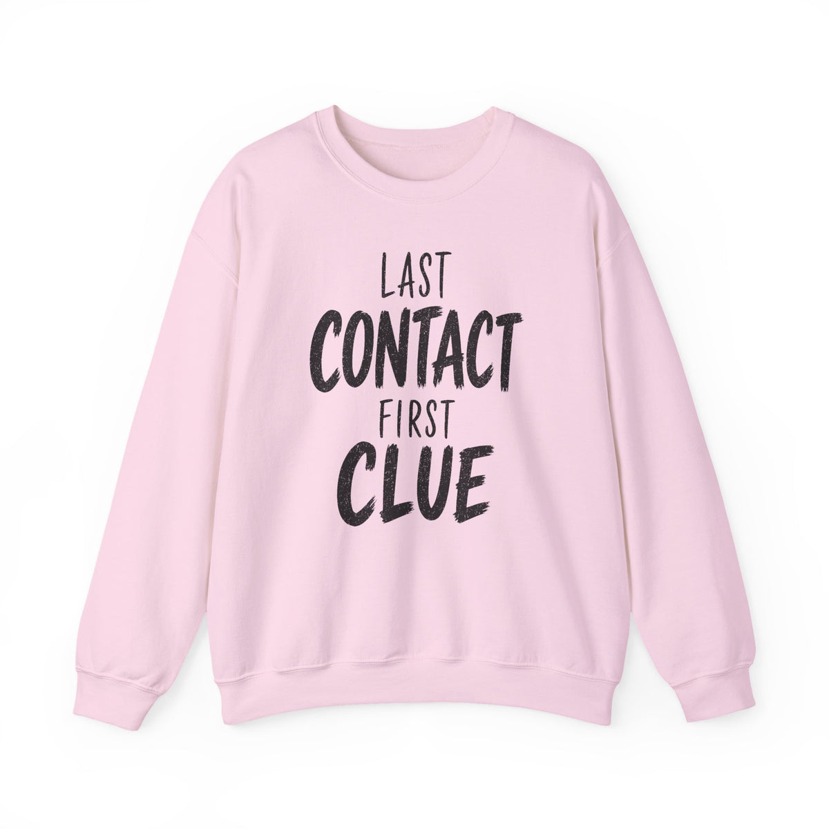 Last Contact First Clue Crewneck