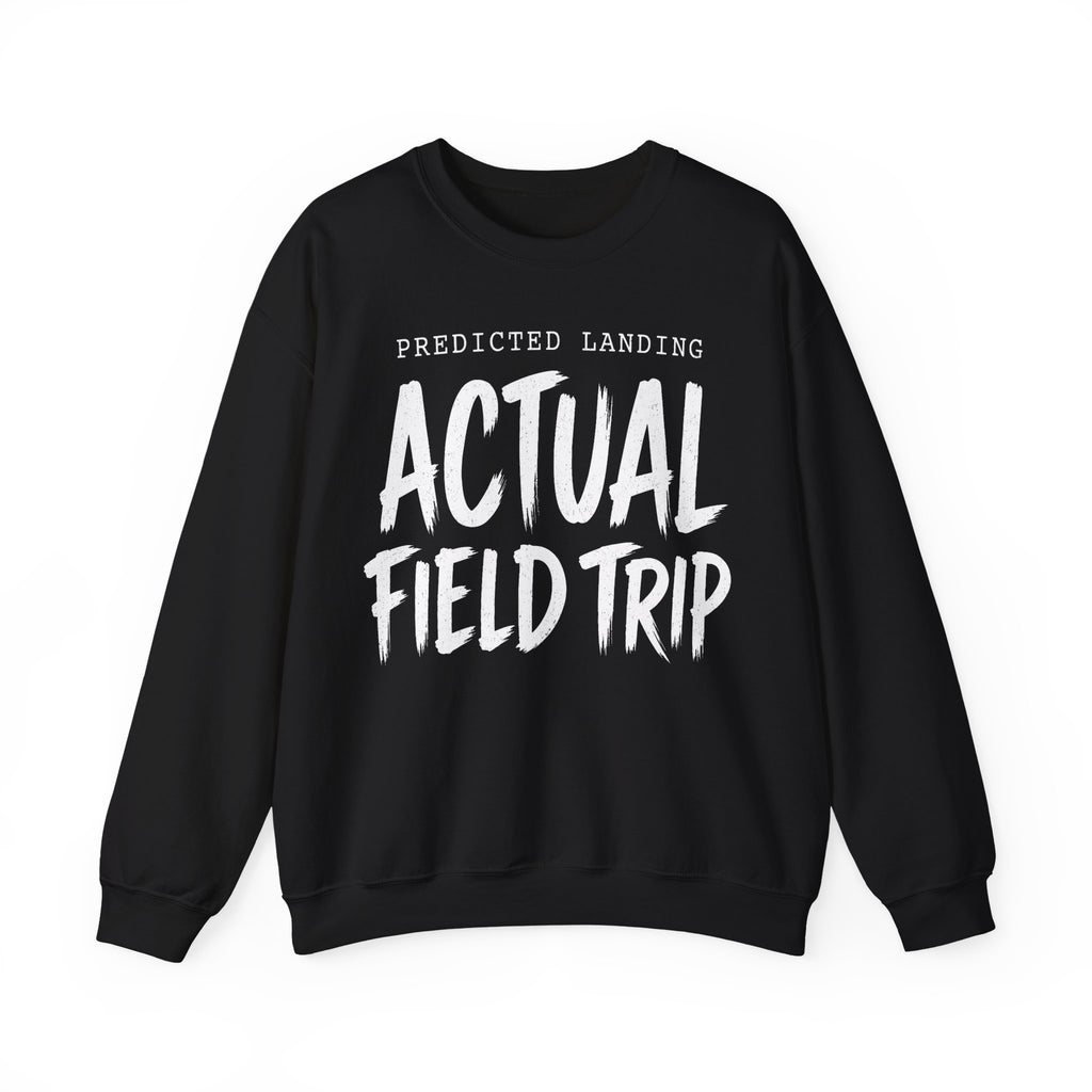 Predicted Landing Actual Field Trip Crewneck