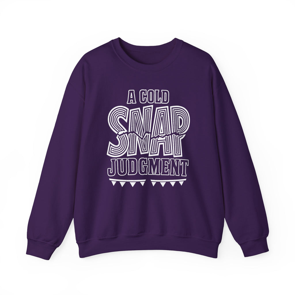 A Cold Snap Judgment Crewneck