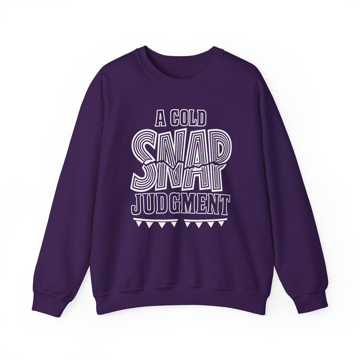 A Cold Snap Judgment Crewneck