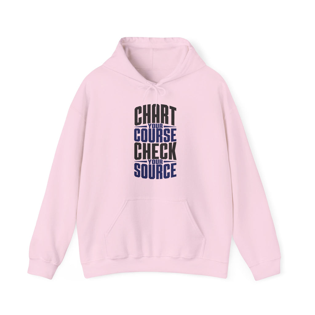 Chart Your Course Check Your Source Hoodie