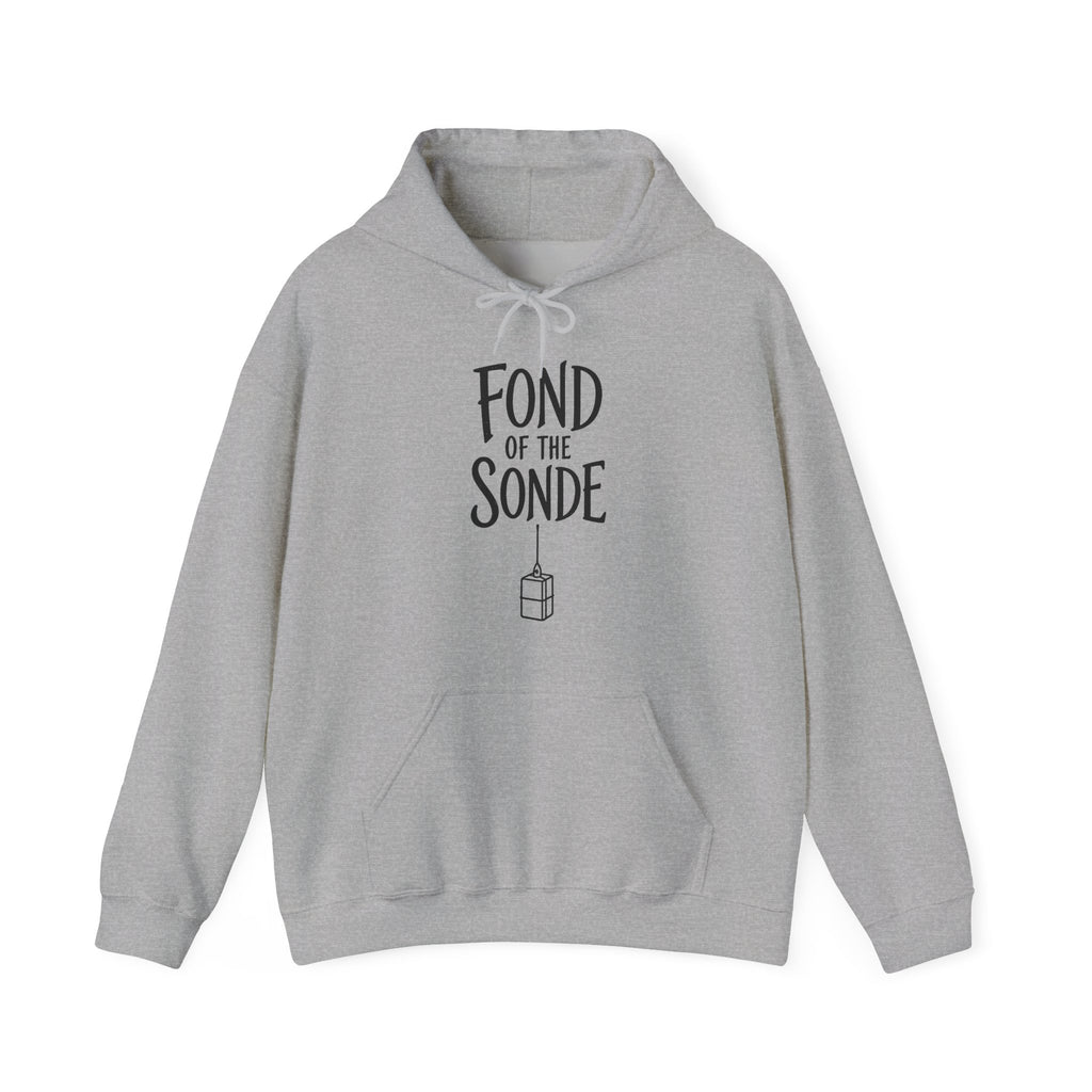 Fond of the Sonde Hoodie