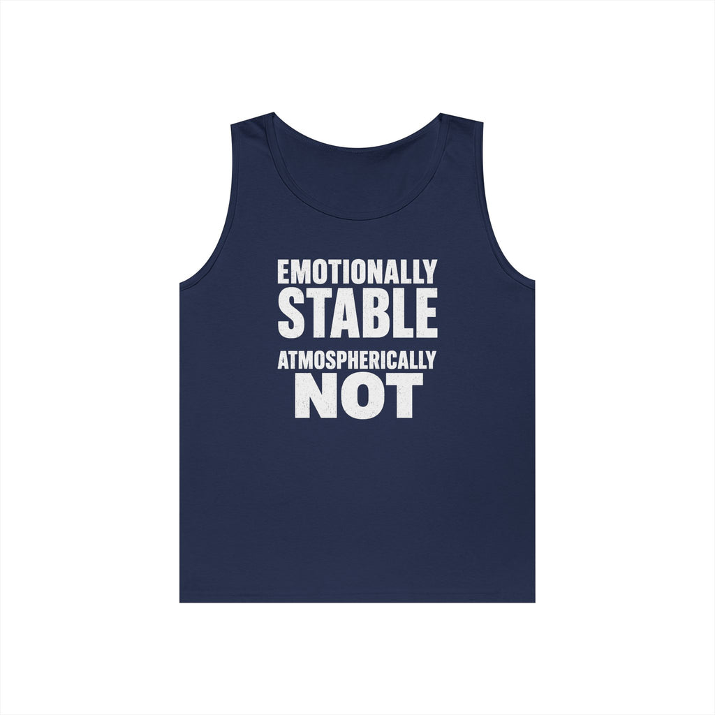 Emotionally Stable Atmospherically Not Tank Top