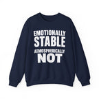 Emotionally Stable Atmospherically Not Crewneck