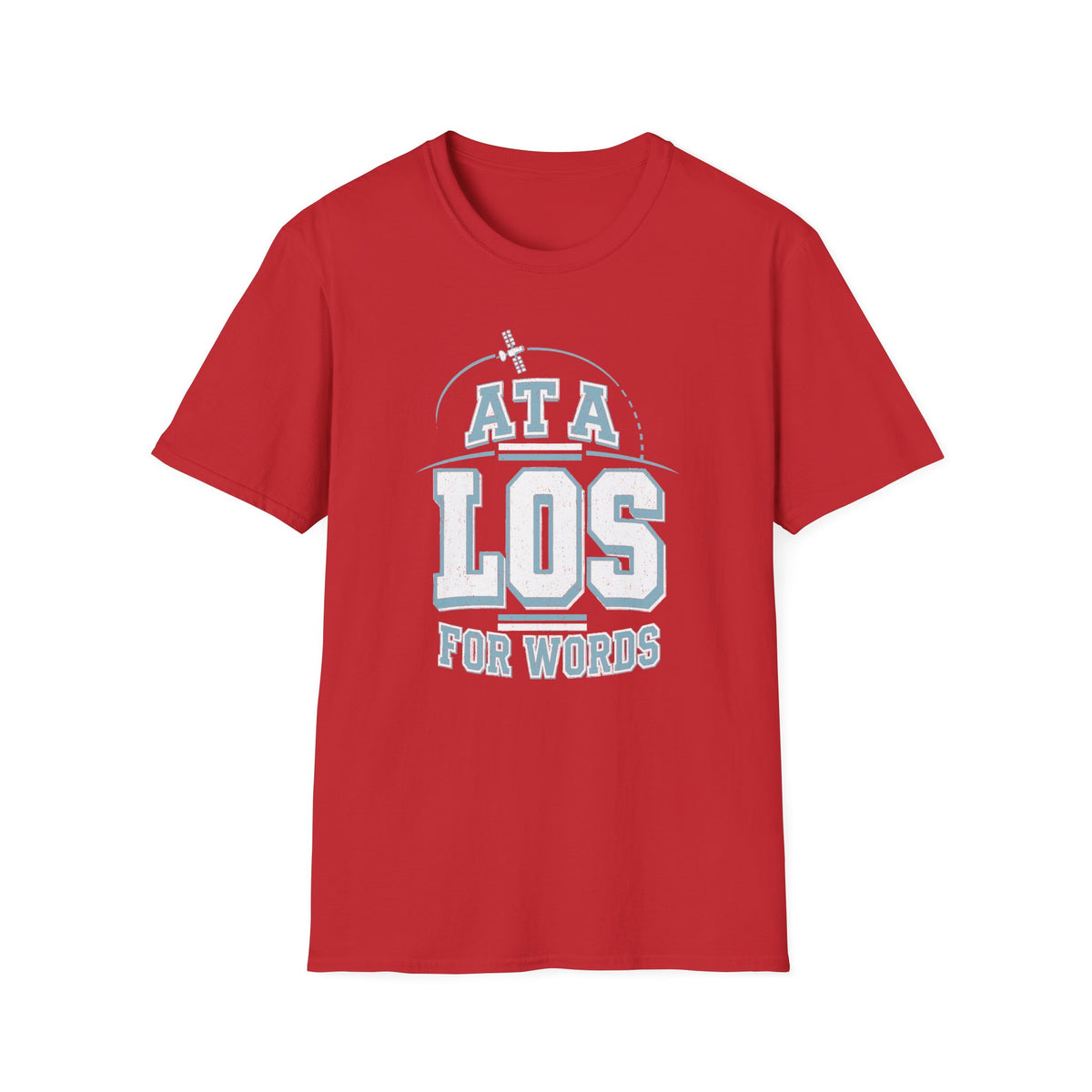 At a LOS for Words T-Shirt