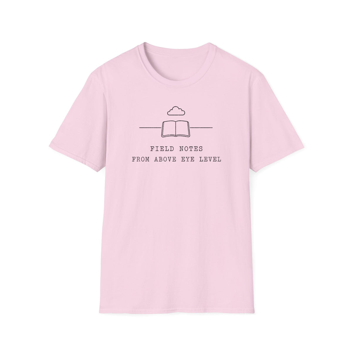 Field Notes from Above Eye Level T-Shirt