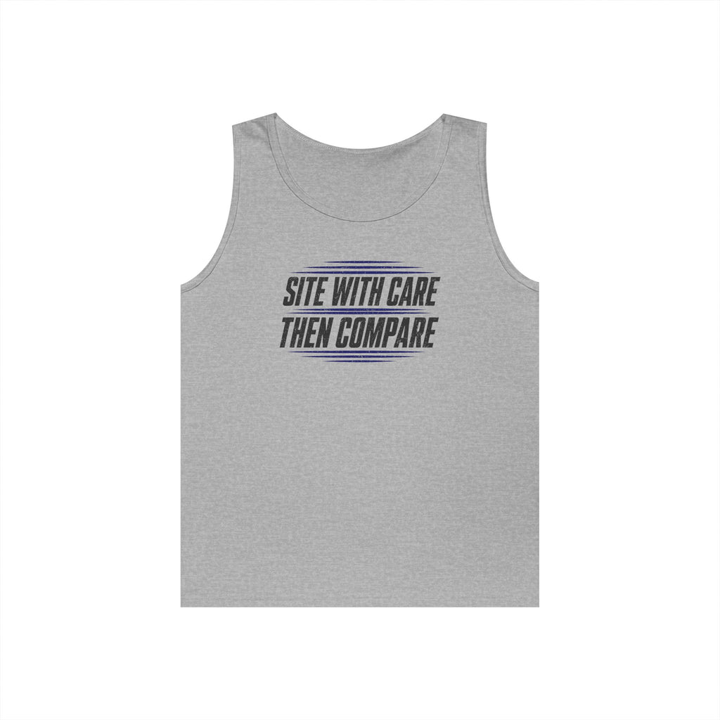 Site with Care Then Compare Tank Top
