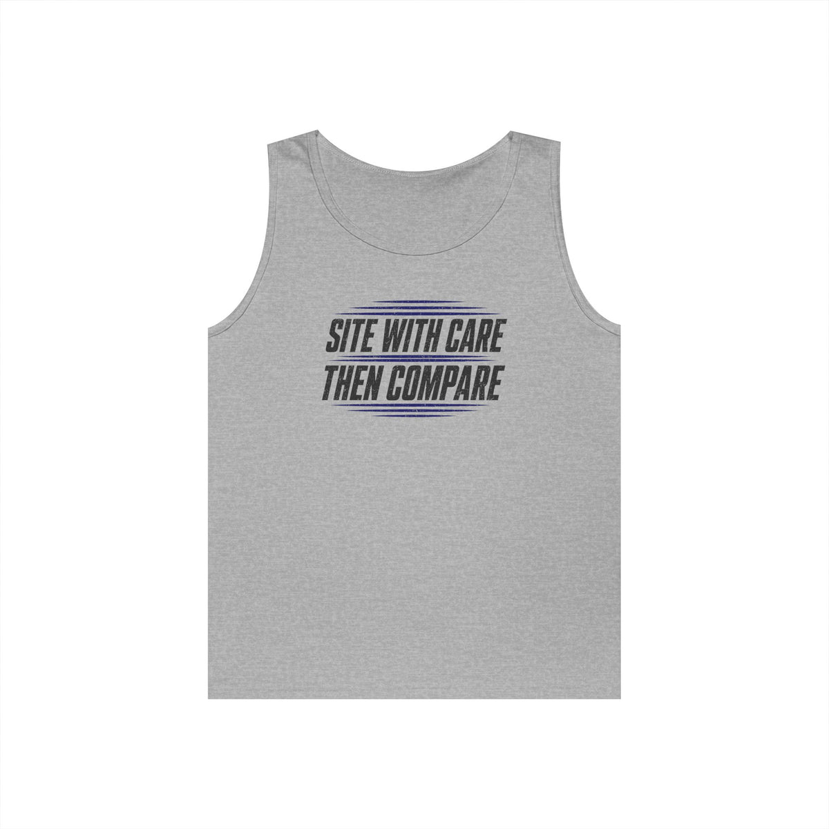Site with Care Then Compare Tank Top