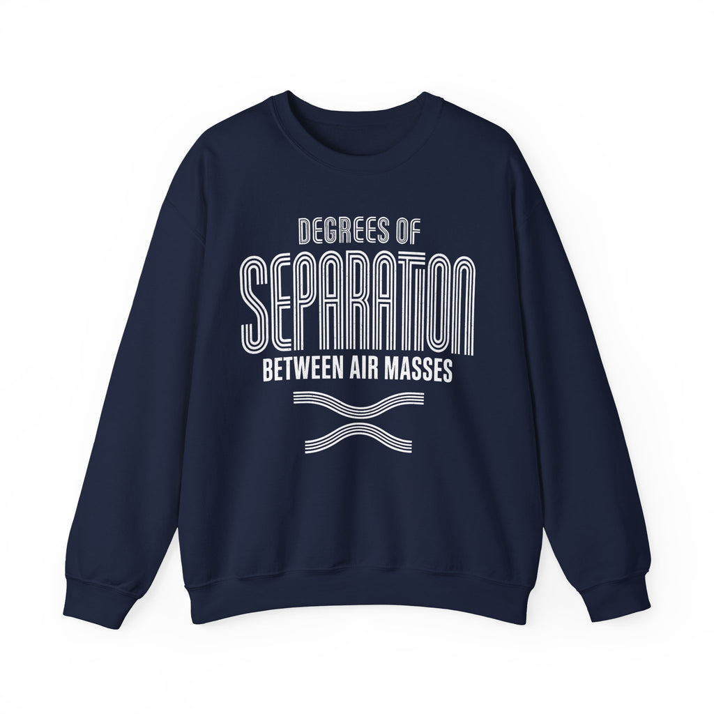 Degrees of Separation Between Air Masses Crewneck