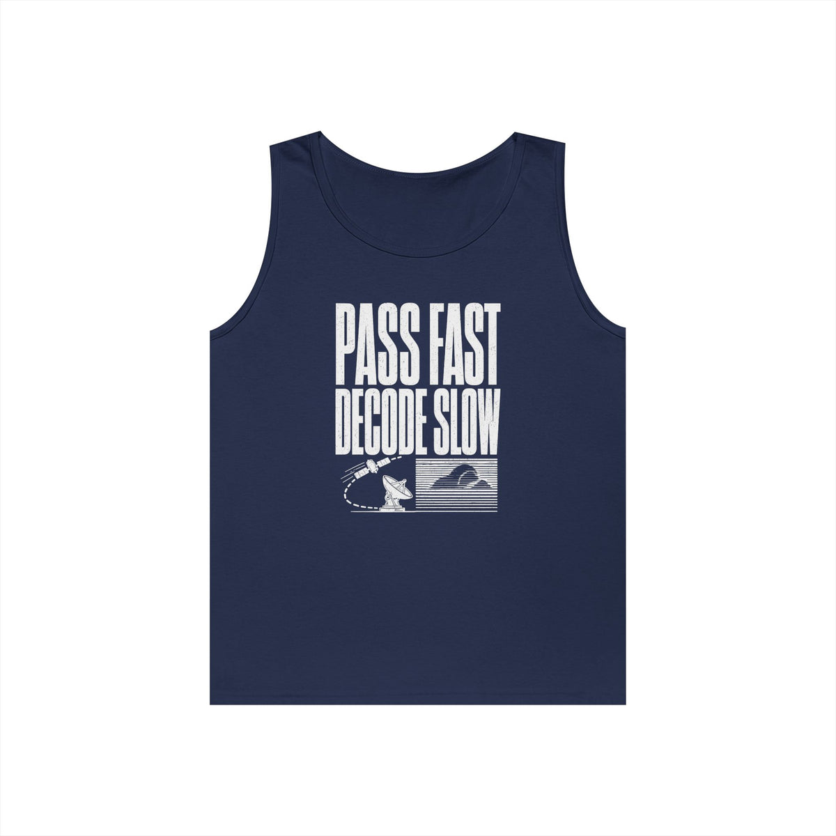 Pass Fast Decode Slow Tank Top