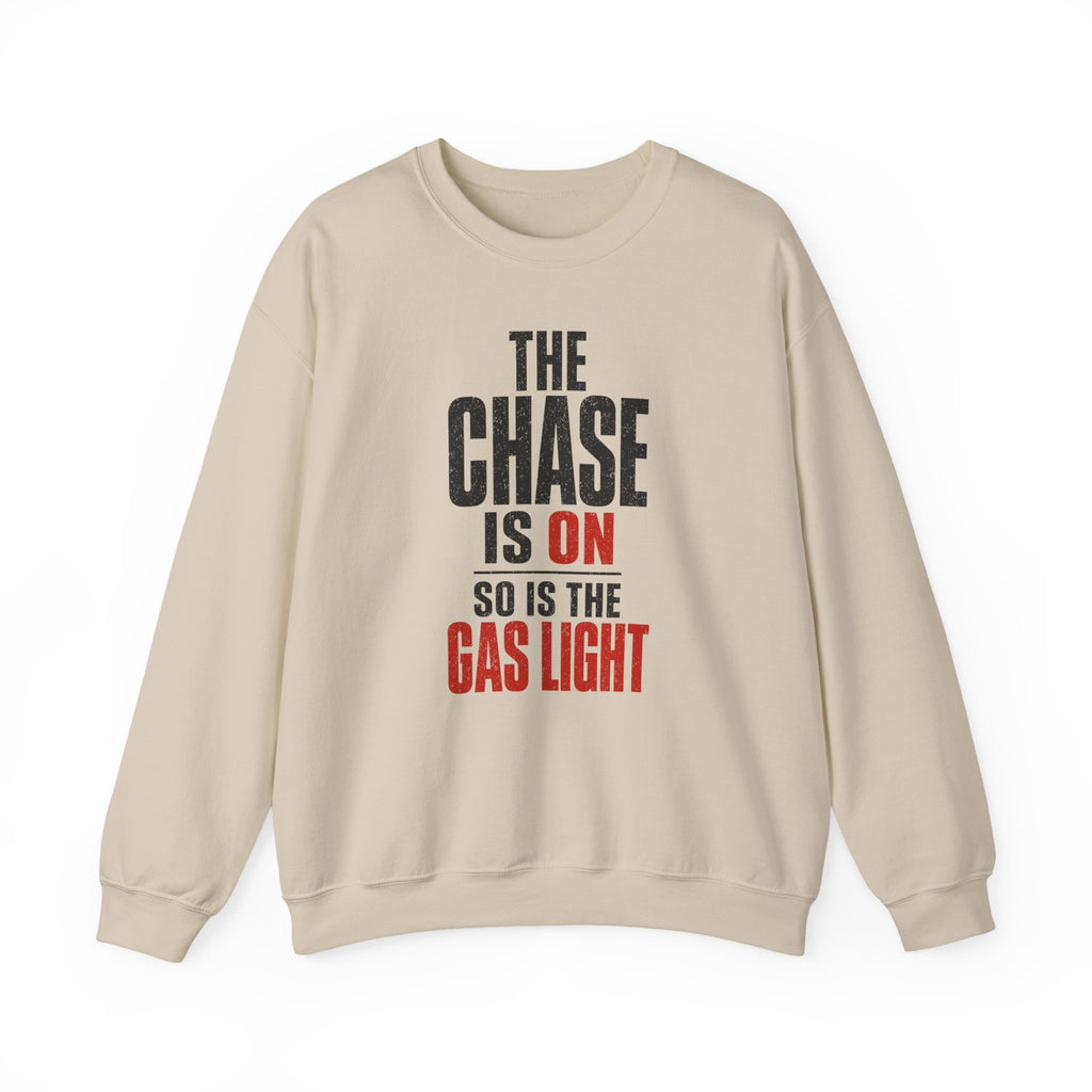 The Chase Is On, So Is the Gas Light Crewneck