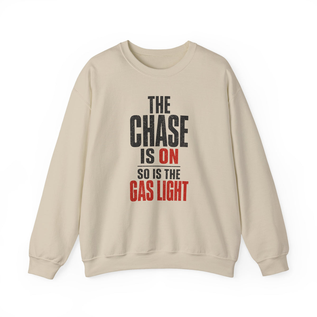 The Chase Is On, So Is the Gas Light Crewneck
