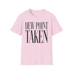 Dew Point Taken T-Shirt