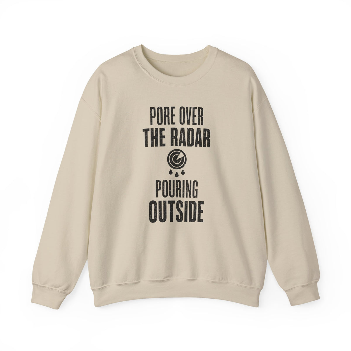 Pore over the Radar Pouring Outside Crewneck