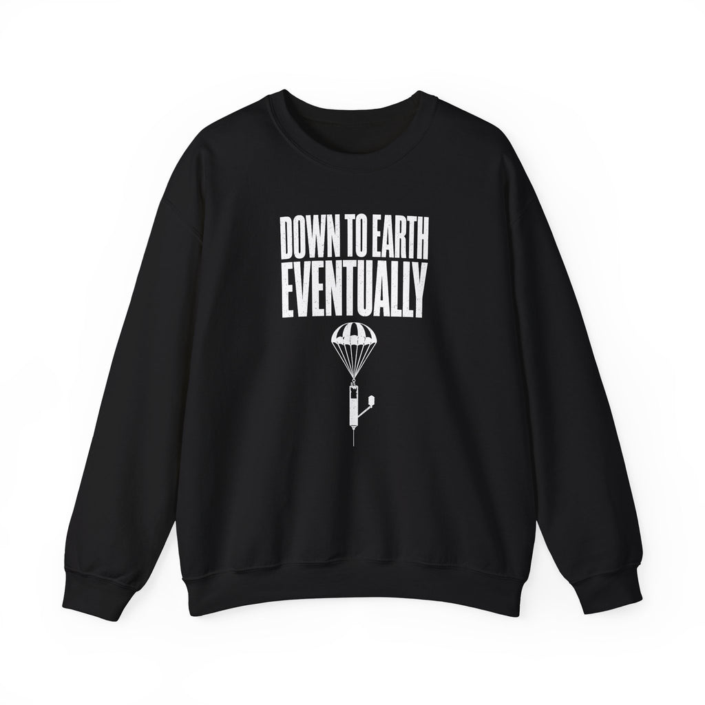 Down to Earth, Eventually Crewneck