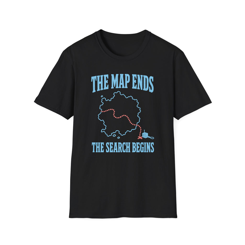 The Map Ends the Search Begins T-Shirt