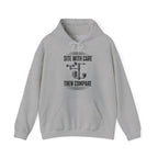 Site with Care Then Compare Hoodie