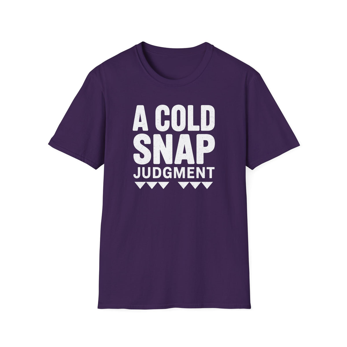A Cold Snap Judgment T-Shirt