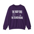 The Map Ends, the Search Begins Crewneck