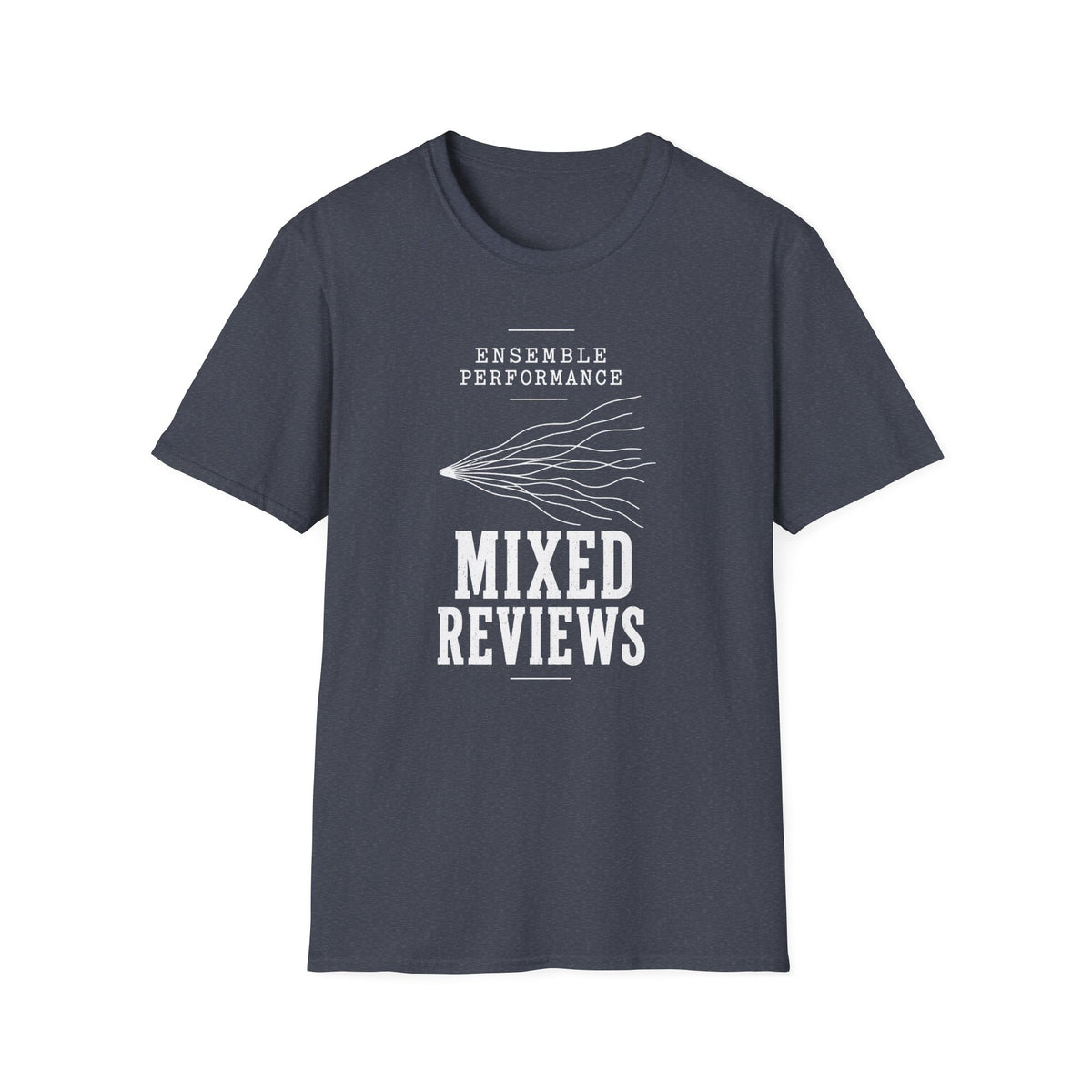 Ensemble Performance Mixed Reviews T-Shirt